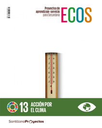 SANTILLANA, Acción por el clima 1º ESO (Proyecto ECOS) - Cuaderno de actividades