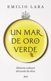 Un mar de oro verde, Emilio Lara - ARIEL