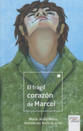 PINTAR PINTAR, EL FRAGIL CORAZON DE MARCEL, MARIA JESUS MENA