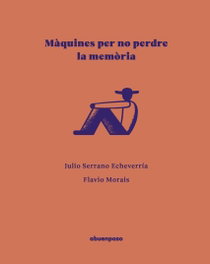 Maquines per no perdre la memoria, A BUEN PASO - A BUEN PASO