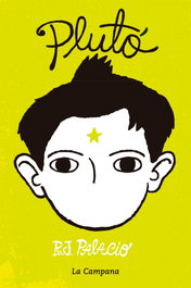 Plutó, R.J. Palacio - LA CAMPANA