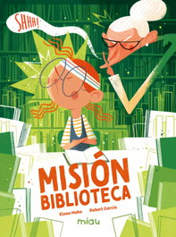 Misión biblioteca, Elena Haba - JAGUAR