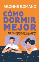 COMO DORMIR MEJOR, Aronne Romano - URANO EDITORIAL