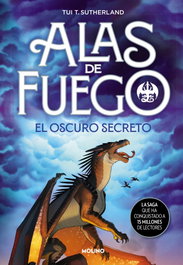 El oscuro secreto (Alas de fuego 4), Tui T. Sutherland - RBA MOLINO