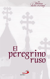 El peregrino ruso, Anónimo - SAN PABLO EDITORIAL