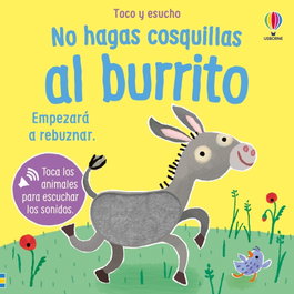 USBORNE No hagas cosquillas al burrito