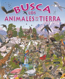 SUSAETA EDICIONES, Busca los animales de la tierra - SUSAETA EDICIONES