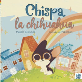 BABIDI-BU, Chispa, la chihuahua