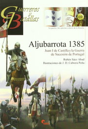 ALMENA, Aljubarrota 1385- Guer. Y Bat. 69, Rubén Sáez Abad