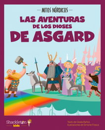SHACKLETON BOOKS, Las aventuras de los dioses de Asgard - Gisela Baños