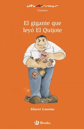 BRUÑO, El gigante que leyó el Quijote - Eliacer Cansino
