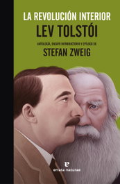La revolución interior, Tolstoi; Zweig - Errata Naturae