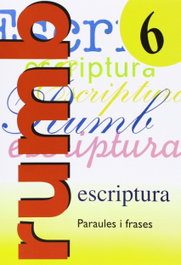 Escriptura Rumb 2000. T.6. Paraules i frases, Martí Fuster, Rosa Maria / Nadal, J. - NADAL EDARCA EDITORIAL