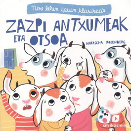 IKASMINA ZAZPI ANTXUMEAK ETA OTSOA (EUSKERA)