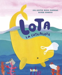 TAKATUKA, LOTA, LA CATXALOTA, Roser Rimbau - TAKATUKA