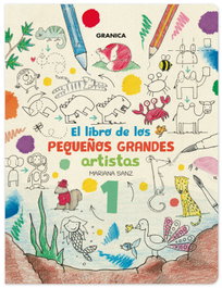 GRANICA, El libro de los pequeños grandes artistas 1 - Mariana Sanz