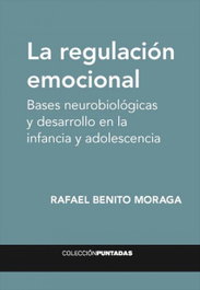 La regulación emocional, Rafael Benito Moraga - EL HILO EDICIONES