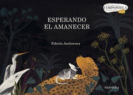 KALANDRAKA, Esperando el amanecer - Fabiola Anchorena