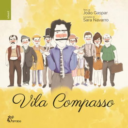 Vila Compasso, João Gaspar/Sara Navarro - ALFARROBA
