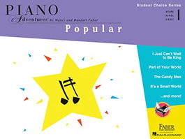 Faber Piano Adventures, STUDENT CHOICE SERIES:POPULAR LEVEL 1 - STUDENT CHOICE SERIES:POPULAR LEVEL 1