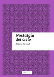 Nostalgia del cielo, Ángeles Carbajal - DIFACIL