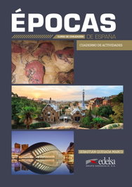 EDELSA EDISEIS Épocas de España curso de civilización. Cuaderno actividades