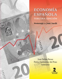 Economía Española. Homenaje a Joan Sardà, VALLES FERRER, JOSE/ CALDENTEY DEL POZO - ALFAR EDICIONES