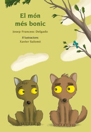 El món més bonic, Josep Francesc Delgado Mercader - EDICIONS ROURE DE CAN ROCA