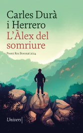 L'Àlex del somriure, Carles Durà i Herrero - UNIVERS