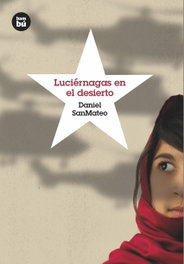 Luciernagas en el desierto, Daniel Sanmateo - BAMBU