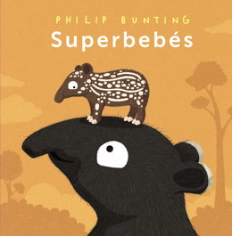 ANAYA, Superbebés - Philip Bunting