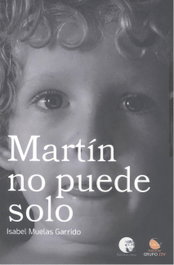 Martín no puede solo, Isabel Muelas Garrido - EDITORIAL J3V