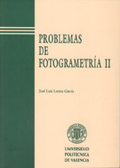 UNIV.POLITECNICA VALEN, Problemas de fotogrametria ii, José Luis Lerma García - UNIV.POLITECNICA VALEN