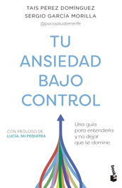 Tu ansiedad bajo control, Tais Pérez Domínguez y Sergio García Morilla - BOOKET