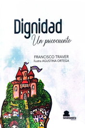 Dignidad, Francisco Traver Torra - SAR Alejandria Ediciones