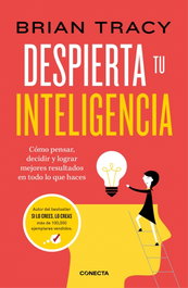 CONECTA Despierta tu inteligencia, Brian Tracy - CONECTA