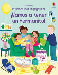 USBORNE, VAMOS A TENER UN HERMANITO - LIBROS DE PEGATINAS