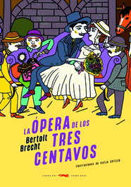 La ópera de los tres centavos, Bertolt Brecht - LIBROS DEL ZORRO ROJO