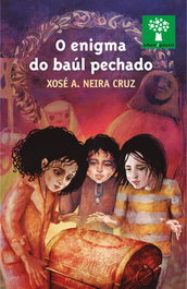O enigma do baúl pechado, Xosé A. Neira Cruz - GALAXIA
