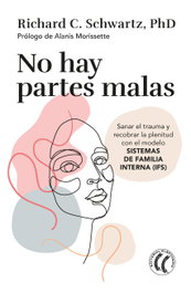 No hay partes malas, Richard C. Schwartz - ELEFTHERIA