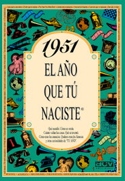 ACV EDITORIAL 1951 El año que tu naciste, Rosa Collado Bascompte - ACV EDITORIAL