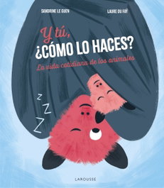 LAROUSSE, Y tú, ¿cómo lo haces?