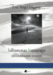 Isiltasunaz hunatago, Jose Angel Irigaray Imaz - PAMIELA EDITORIAL