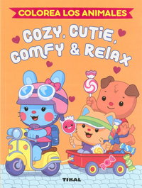 COZIE, CUTIE, COMFY & RELAX. COLOREA LOS ANIMALES, AA.VV. - TIKAL EDICIONES