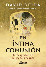 En íntima comunión, David Deida - GAIA