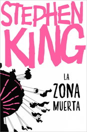 La zona muerta, Stephen King - DEBOLSILLO