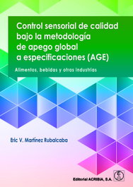 CONTROL SENSORIAL DE CALIDAD BAJO LA METODOLOGIA DE APEGO TOTAL, MARTINEZ ERIC - ACRIBIA