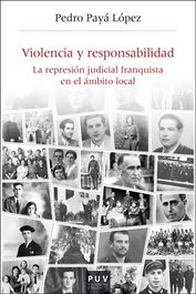 Violencia y responsabilidad, Pedro Payá López - PUV.(PUB.UNIVERSITAT VALENCIA)