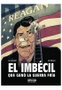 Harriet Ediciones S.L. EL IMBECIL QUE GANO LA GUERRA FRIA