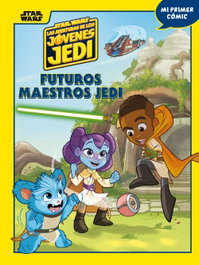 Star Wars. Las aventuras de los jóvenes Jedi. Futuros maestros Jedi, Star Wars - PLANETA JUNIOR